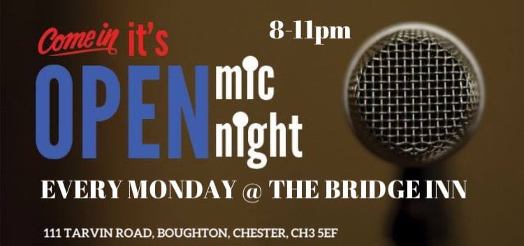 The Bridge Inn 111 Tarvin Road Boughton Open Mic Page Two